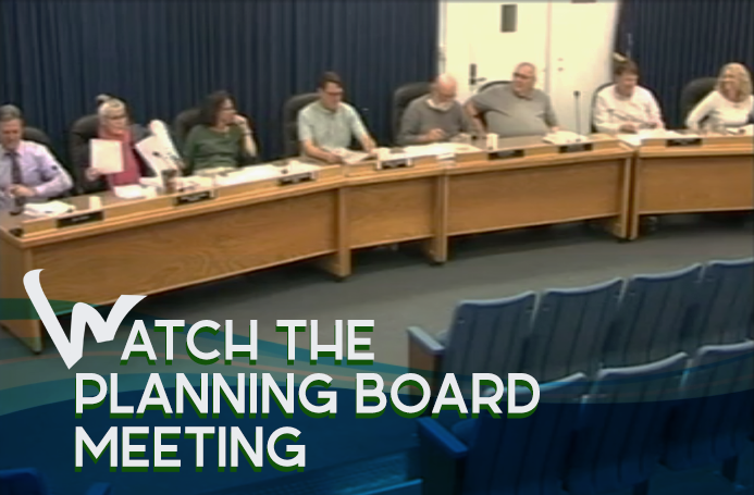 Watch The Planning Board