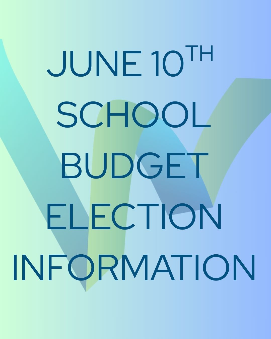 JUNE 10TH MUNICIPAL ELECTION INFORMATION